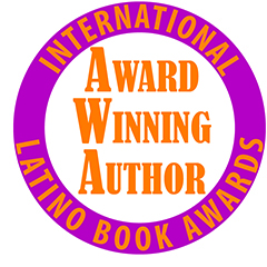 Award Winning Author badge for the International Latino Book Awards.